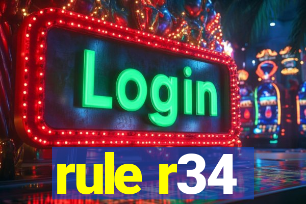 rule r34